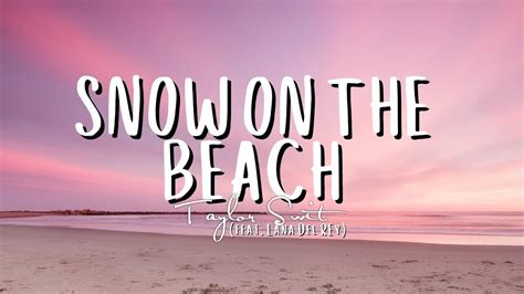 snow on the beach|snow on beach lyrics.